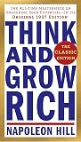 think and grow rich: the classic edition: the all-time master